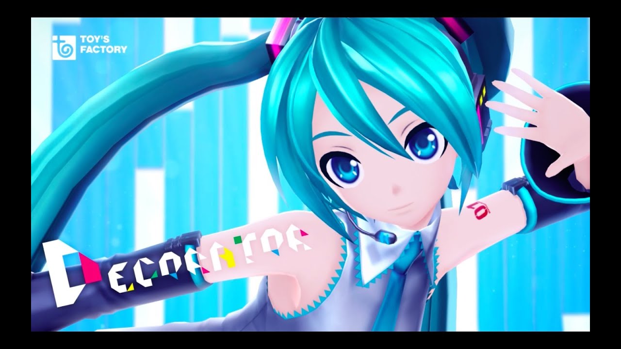 livetune feat. Hatsune Miku「DECORATOR」Music Video