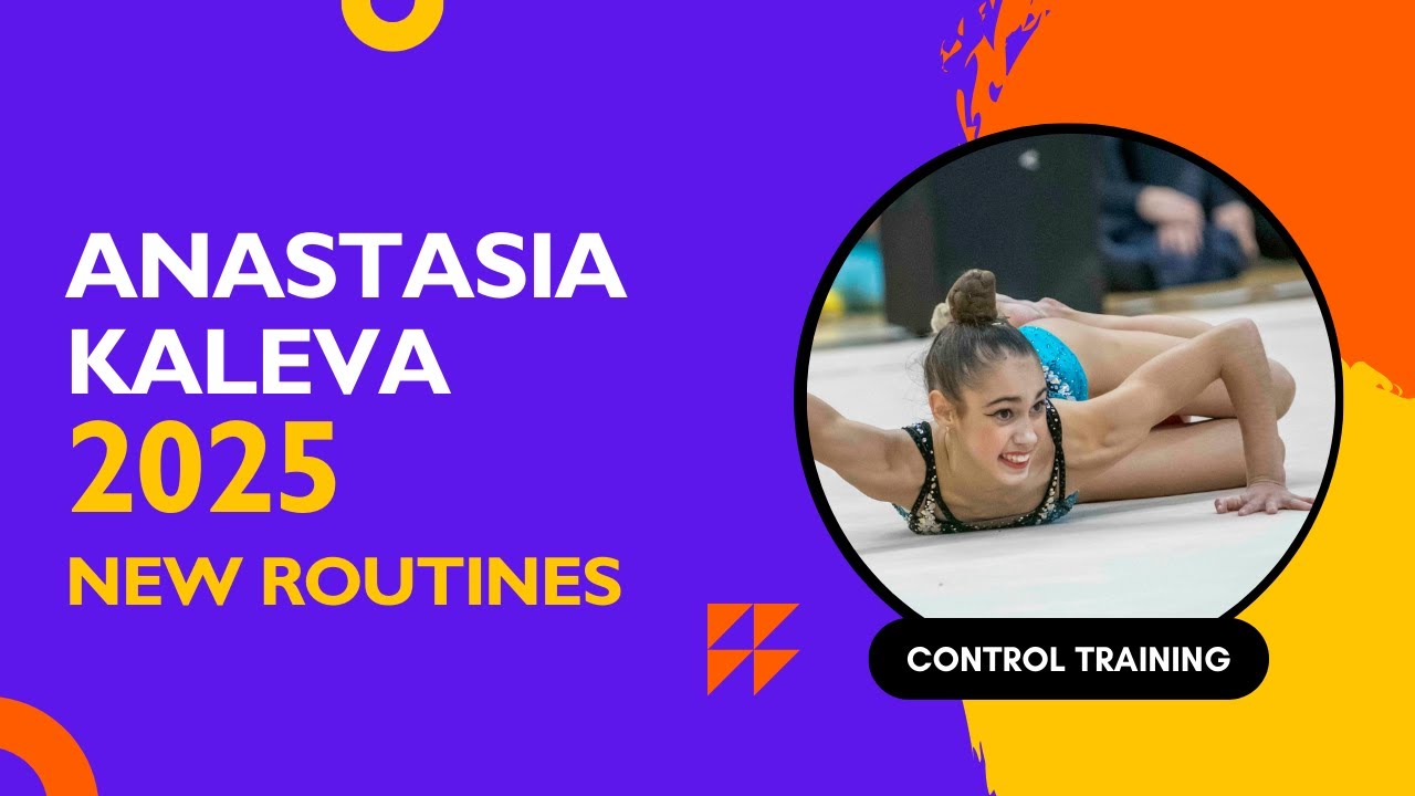 🌟 Anastasia Kaleva (BUL) – FIRST LOOK at All 4 New Routines (Junior) | Control Training 2025 🎶🎯