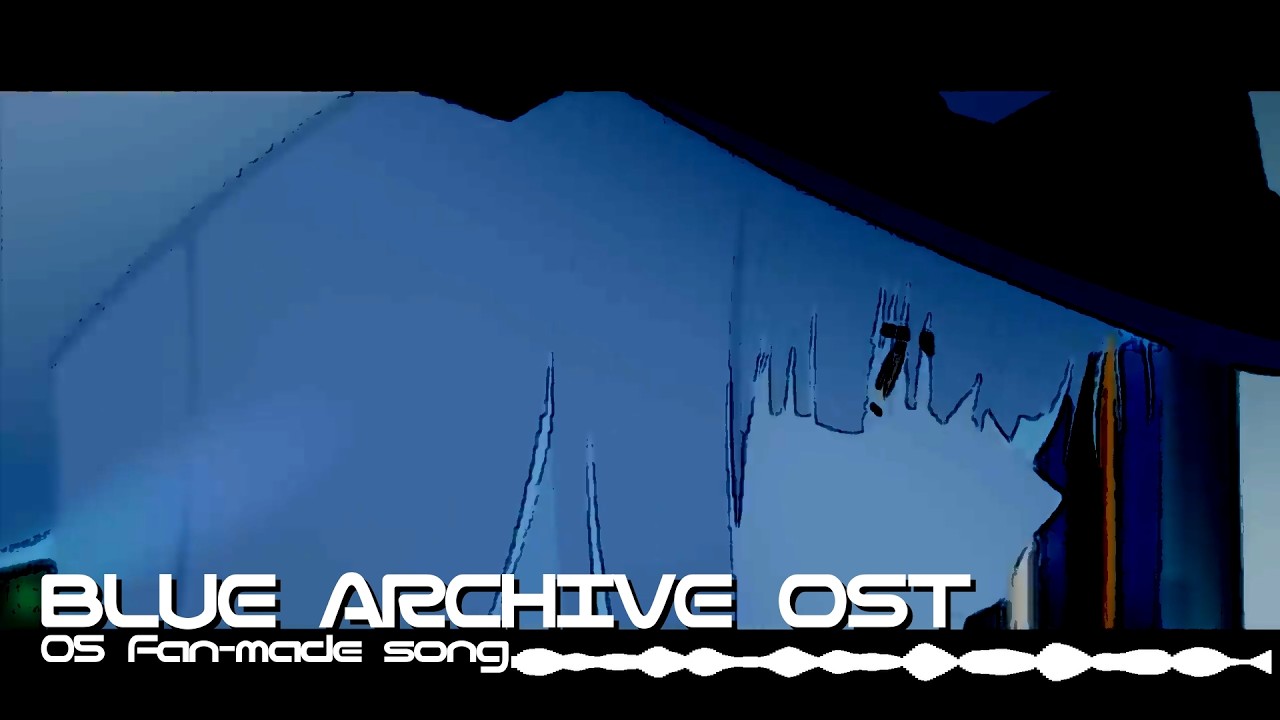 ブルーアーカイブ Blue Archive Fan-made OST 05