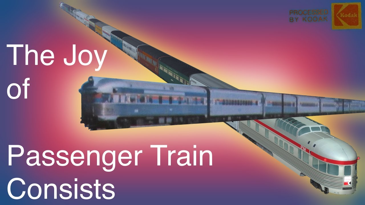 The Joy of Passenger Train Consists