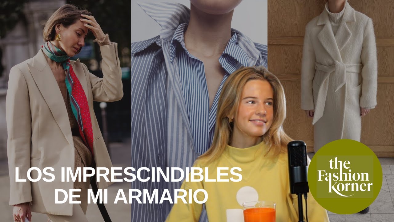 Prendas y accesorios IMPRESCINDIBLES en MI ARMARIO I The Fashion Korner 3x16