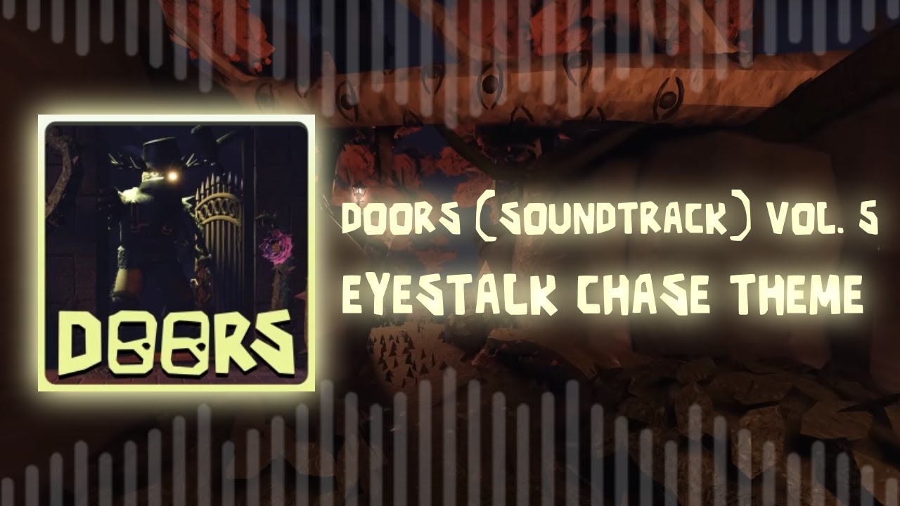 Roblox Doors: Eyestalk Chase Theme OST (The Outdoors New Soundtrack)