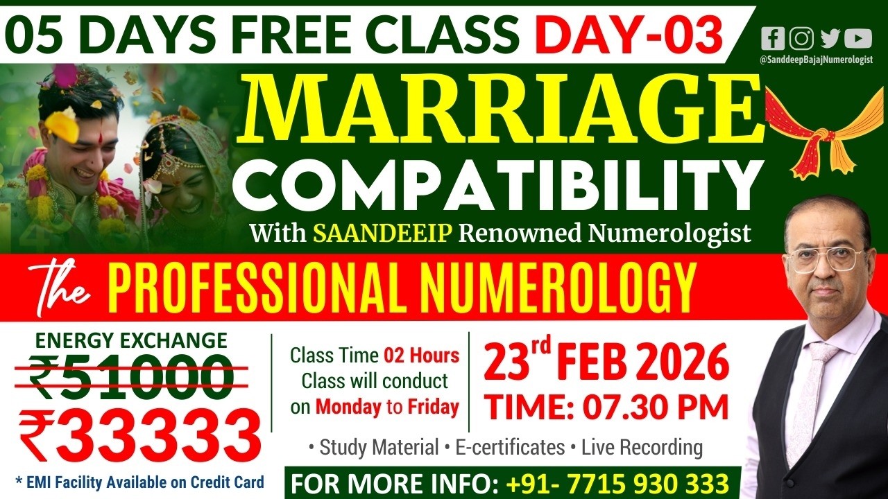 MARRIAGE COMPATIBILITY By Sandip Rai Bajaj Renowned Numerologist Join This Class Pls Call 7715930333