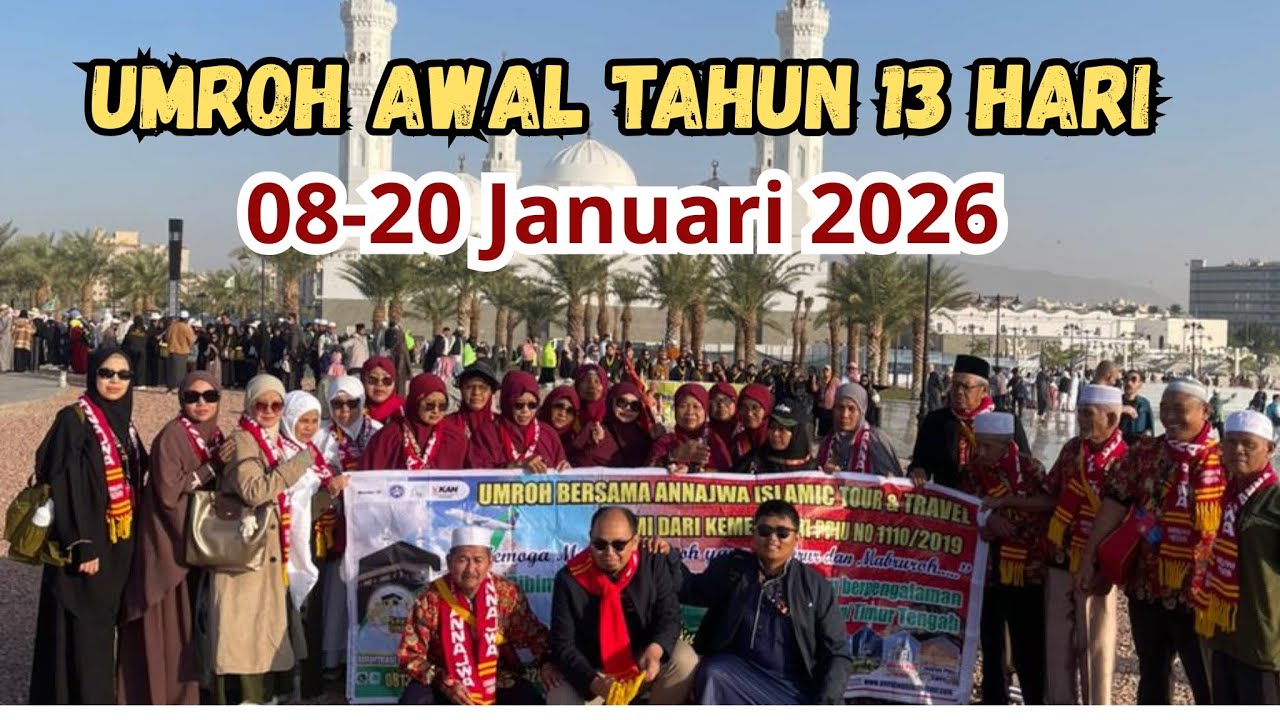 UMROH AWAL TAHUN 13 HARI || 08 JANUARI 2026