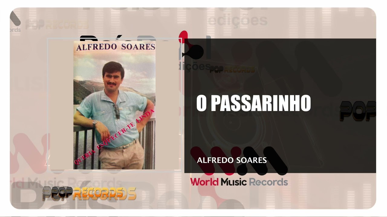 Alfredo Soares - O Passarinho