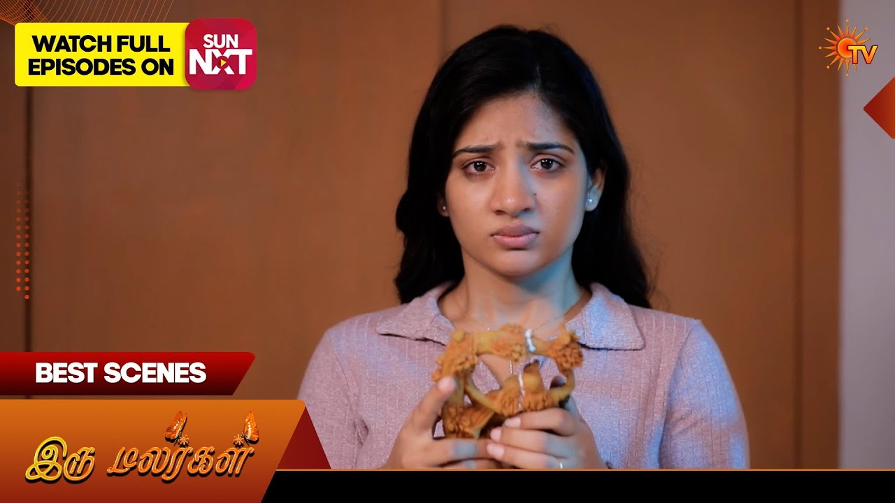 Iru Malargal - Best Scenes | 17 Mar 2026 | Tamil Serial | Sun TV