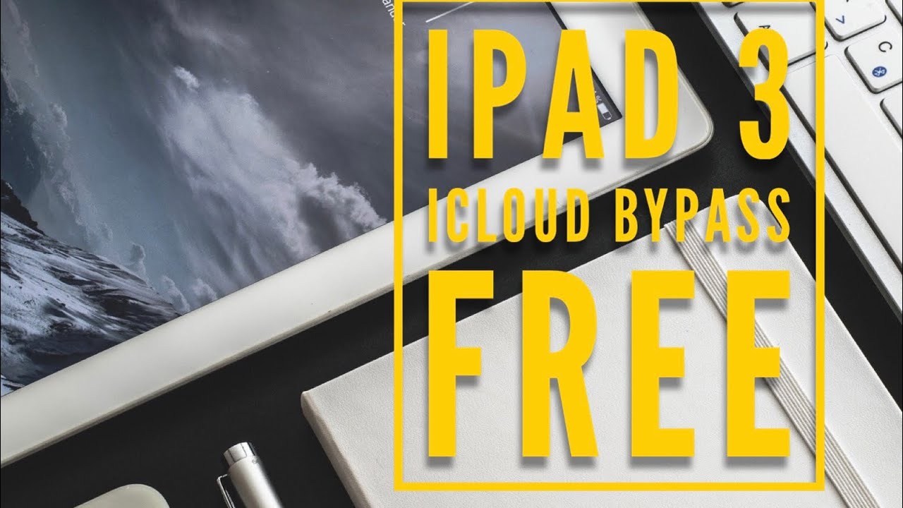 iPad 3 iCloud Bypass