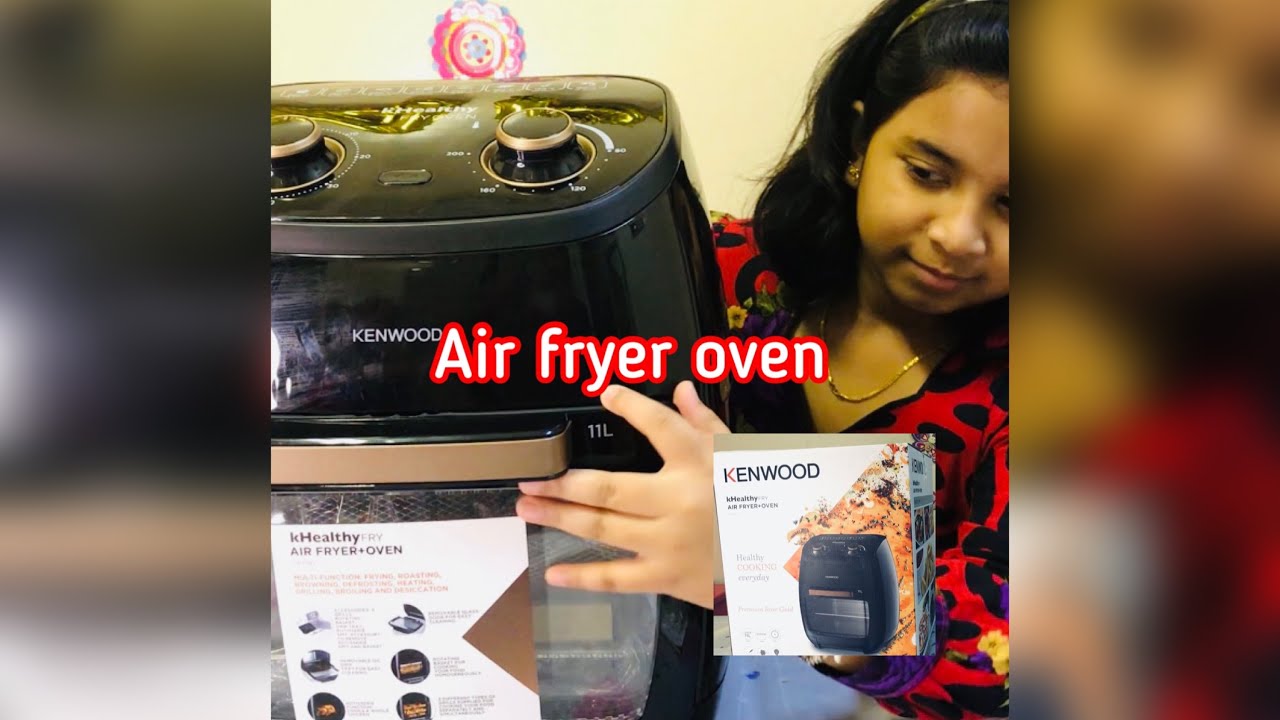 Kenwood Air Fryer Oven/Unboxing/Review