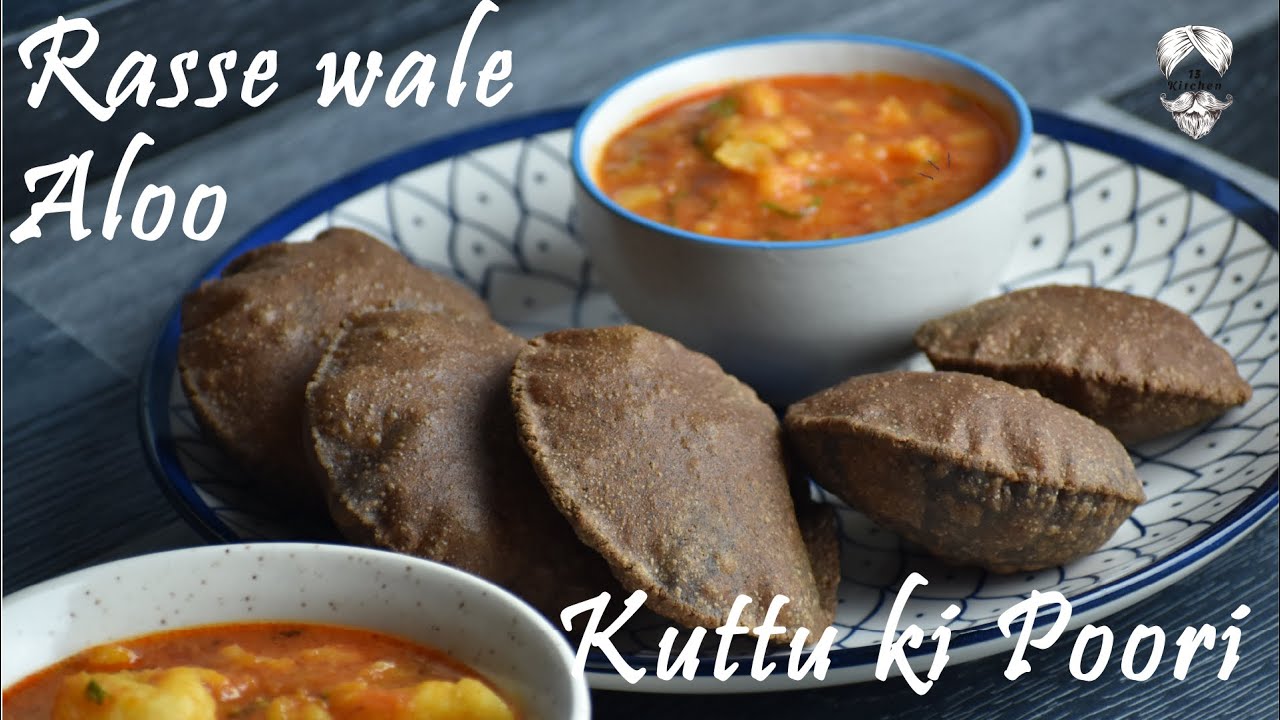 Vrat Wale Aloo Puri | Kuttu Ke Atte ki puri | Rasse wale Aloo | Chef Jaspreet Singh | 13 Kitchen
