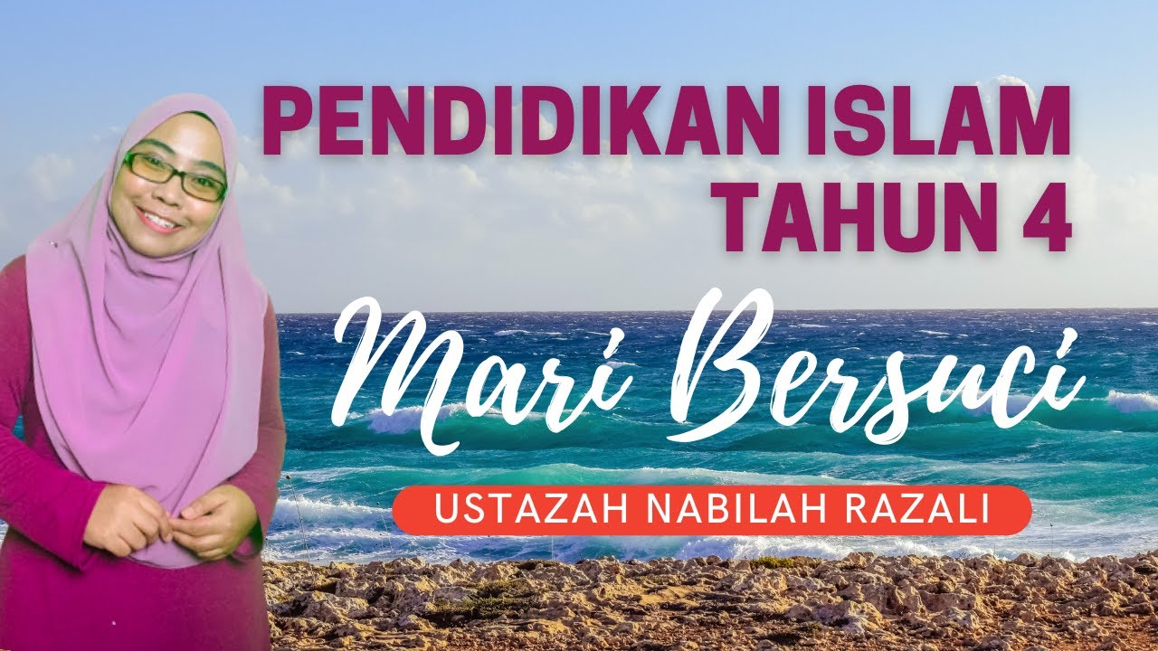PENDIDIKAN ISLAM TAHUN 4 | MARI BERSUCI (NAJIS)