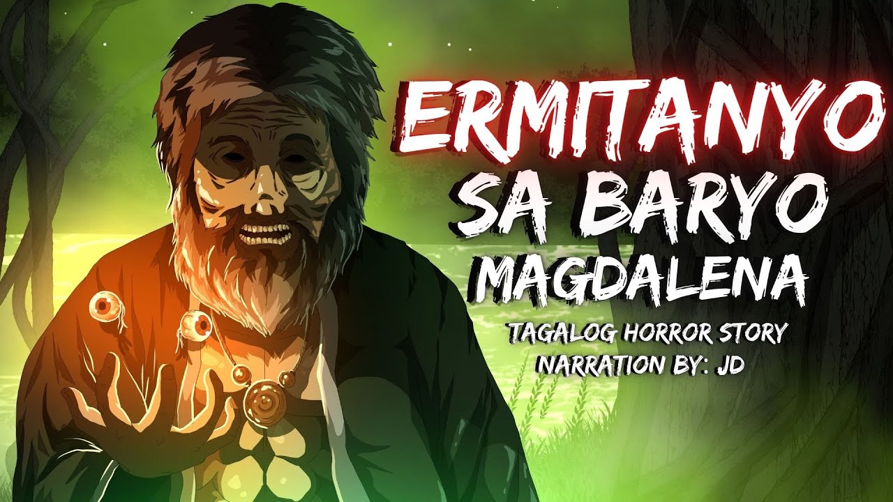 ERMITANYO SA BARYO MAGDALENA (Aswang True Story)