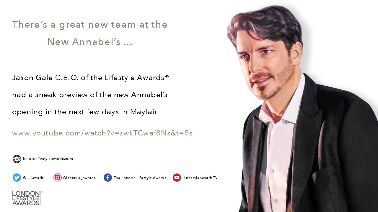 London Lifestyle Awards&reg; & Jason Gale - A Preview of the New Annabel's