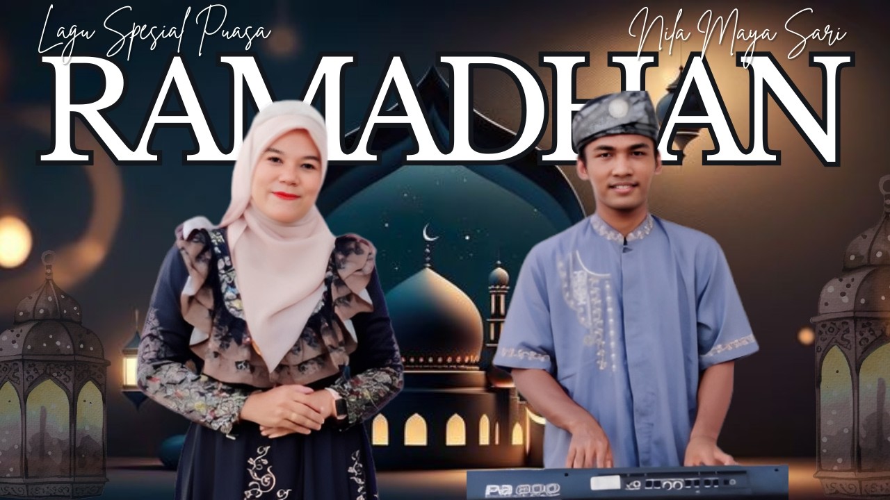 LAGU SPESIAL RAMADHAN | RAMADHAN  QASIDAH NILA MAYA SARI | OFFICIAL MUSIC VIDEO