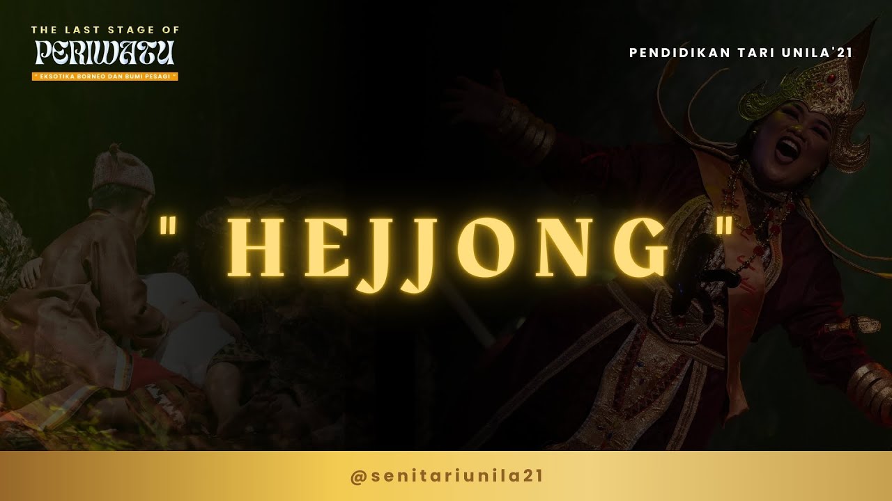 SENDRATARI HEJJONG | THE LAST STAGE OF PERIWATU | PENDIDIKAN TARI | ANGKATAN 2021