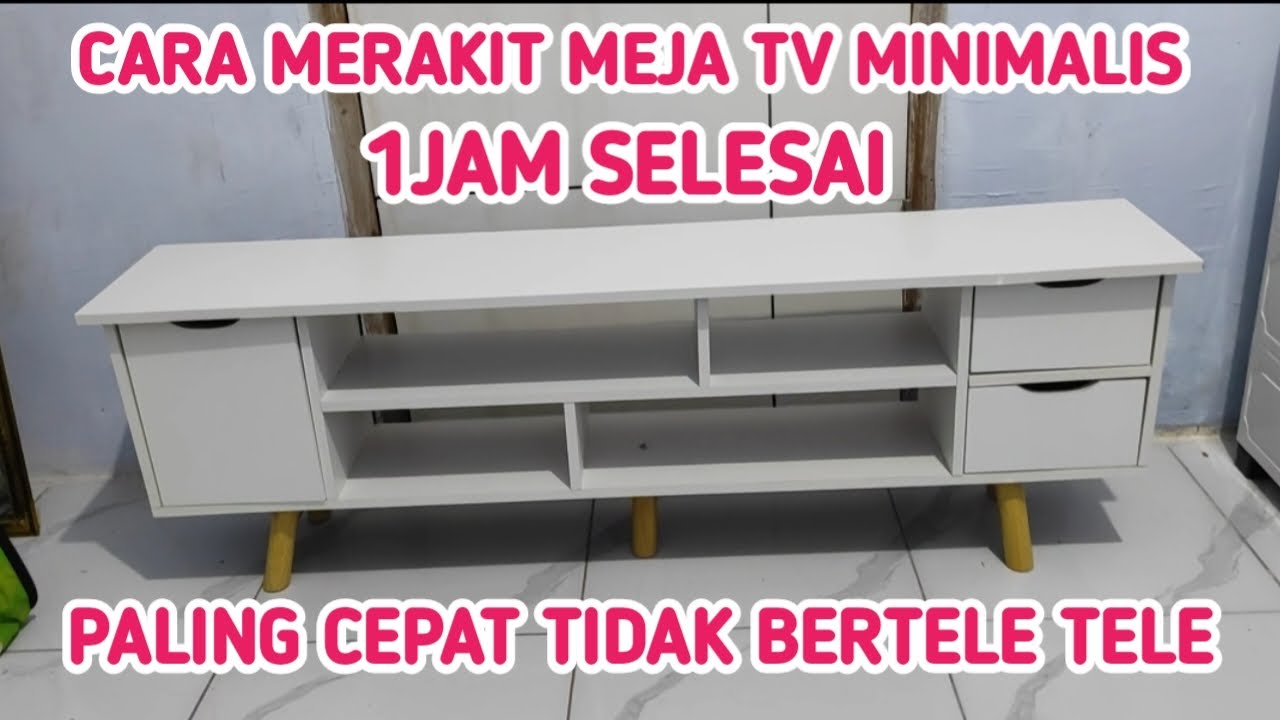 Cara merakit meja tv minimalis | Tutorial merakit meja tv minimalis