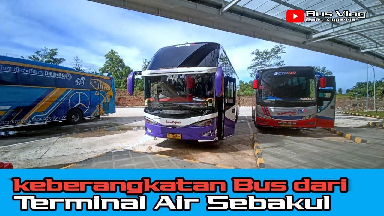 Suasana Keberangkatan Bus di Terminal Tipe A Air Sebakul Bengkulu ‼️ Pulang bareng Putra Rafflesia