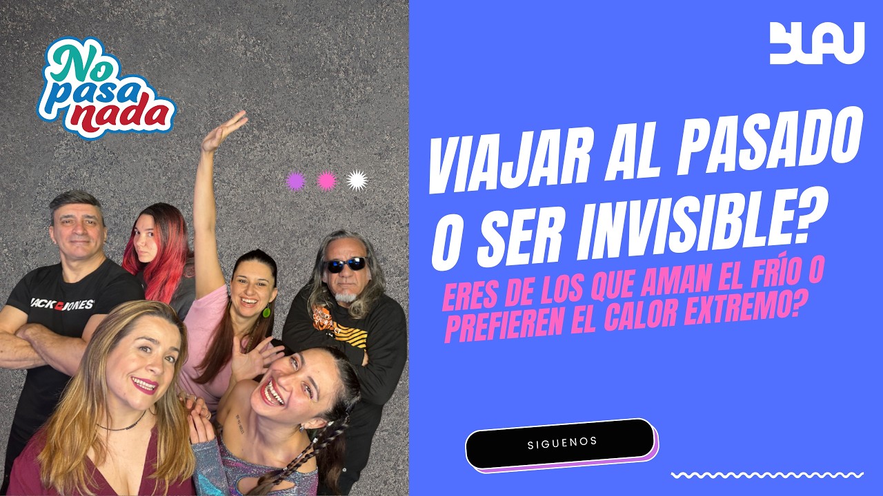 VIAJAR AL PASADO o ser INVISIBLE? 🕰️ Resolvemos los grandes dilemas | No Pasa Nada