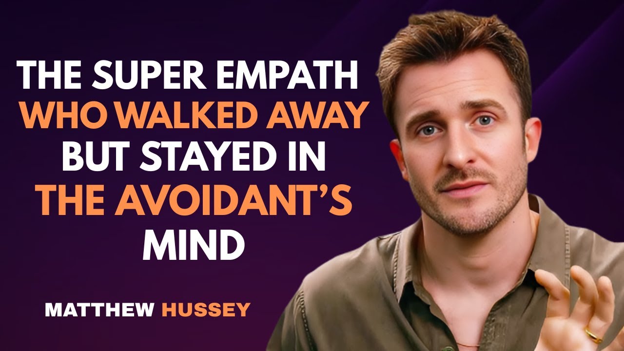 The Super Empath Who Walked Away but Stayed in the Avoidant&rsquo;s Mind | Matthew Hussey