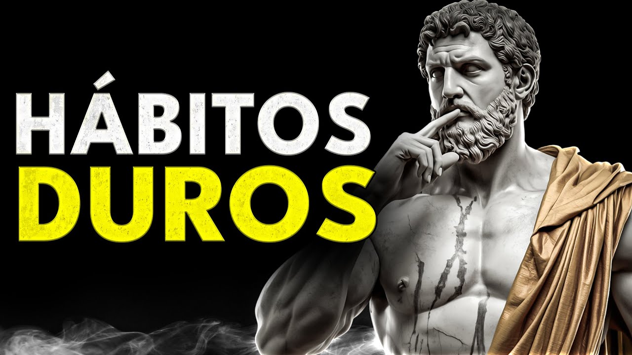 Hábitos Duros que Te Vuelven Más Fuerte (Lección del Estoicismo)