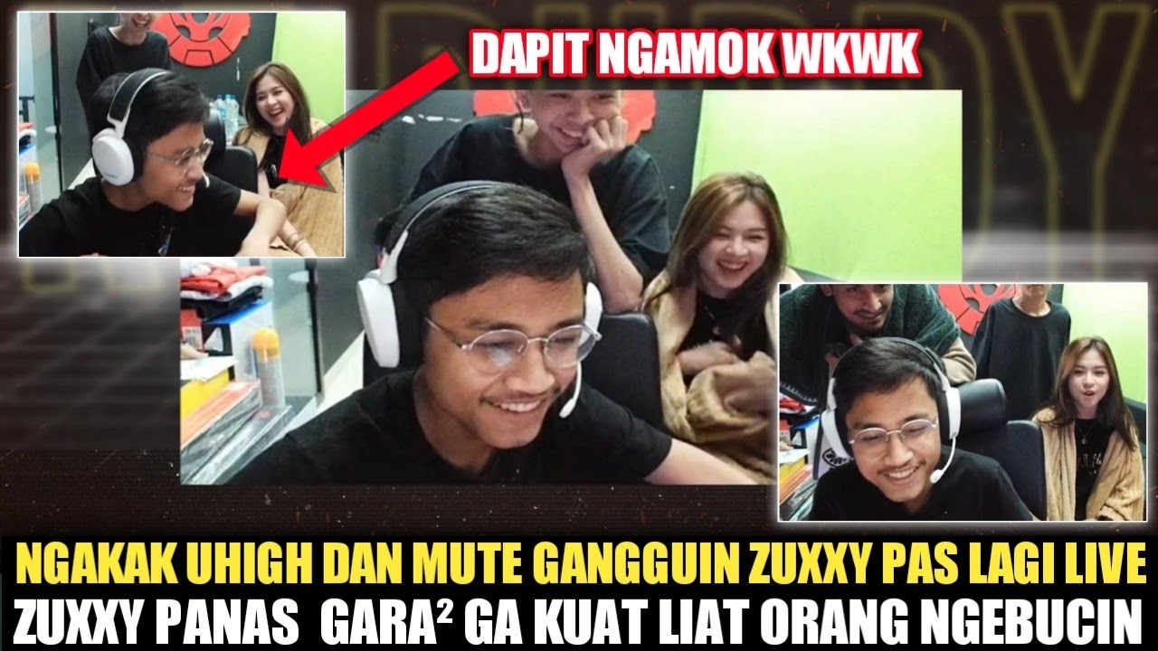 NGAKAK! UHIGH DAN MUTE GANGGU ZUXXY LAGI LIVE | ZUXXY AUTO PANAS NGAMUK² WKWK
