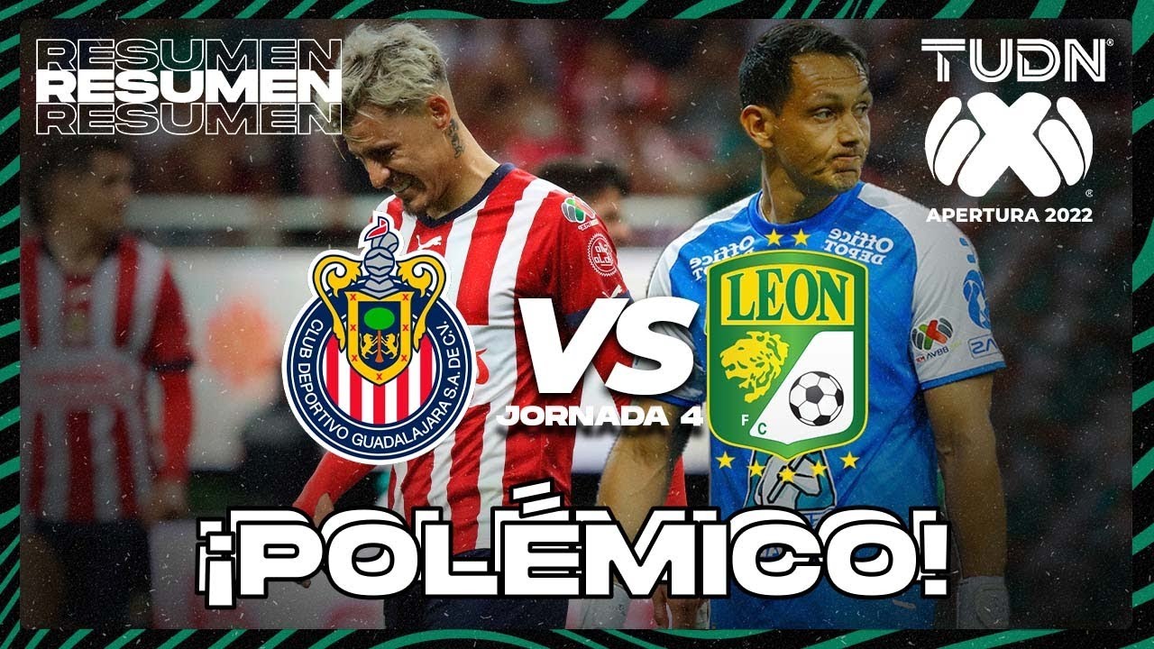 Resumen | Chivas vs Le&oacute;n | Liga Mx Apertura 22 -J4 | TUDN