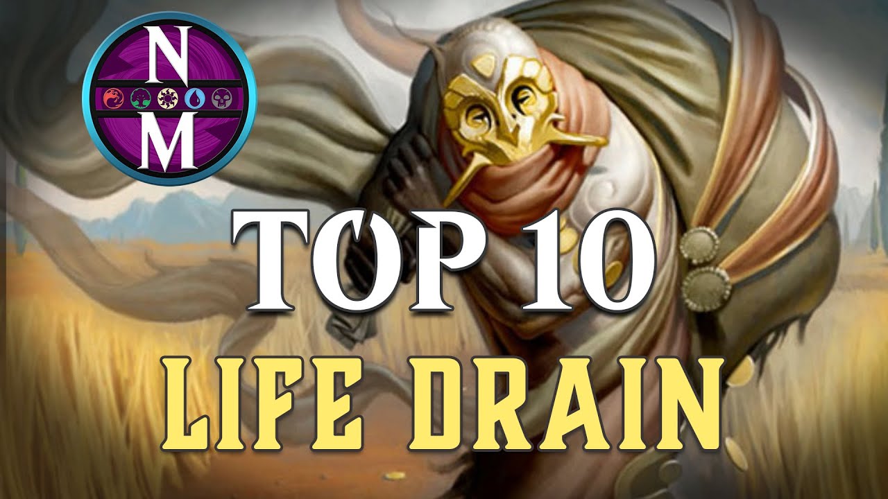 MTG Top 10: Life Drain | Magic: the Gathering | Episode 305
