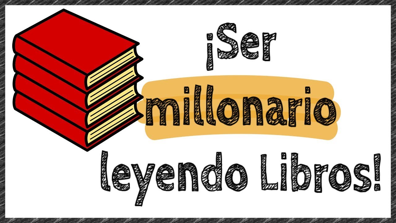Cuantos libros debo leer para ser un millonario