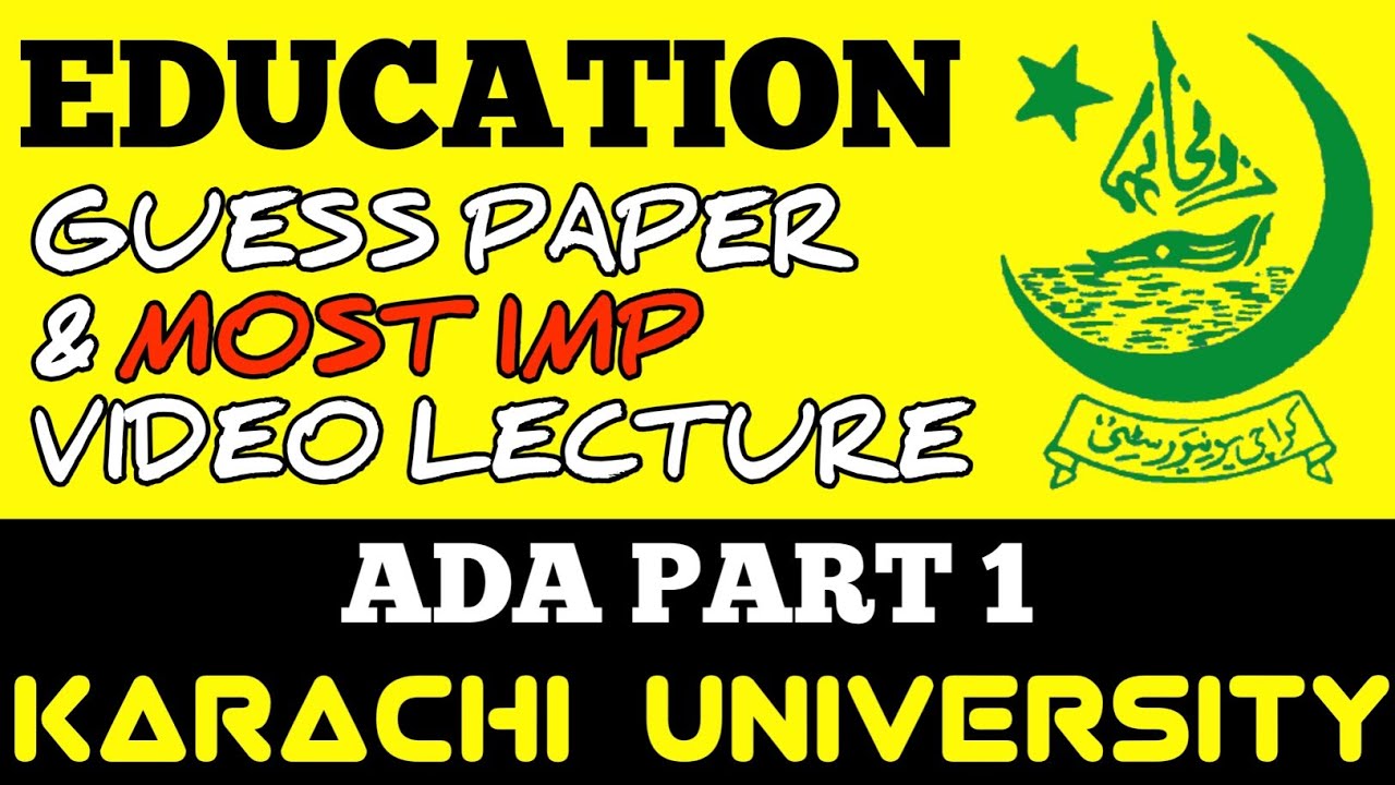 Ada part 1 Education guess paper | Karachi University | BA ADA 2025 #mrafridi
