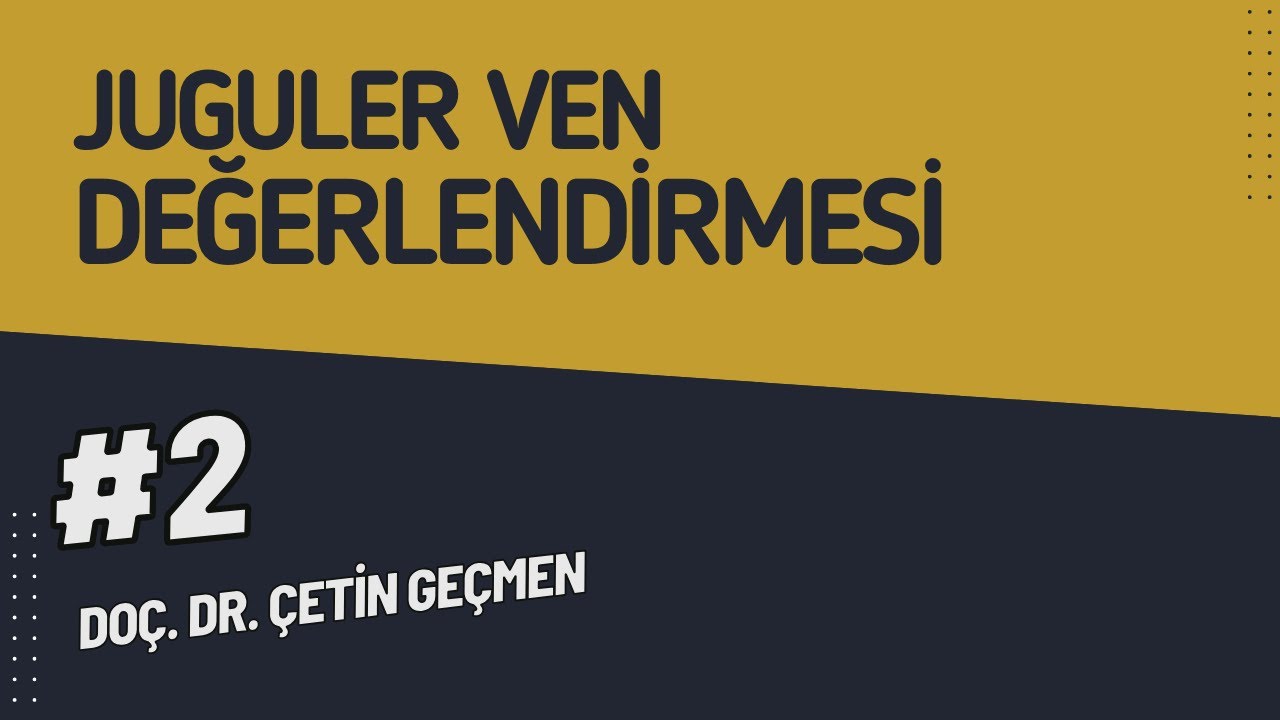 Juguler Ven Değerlendirilmesi