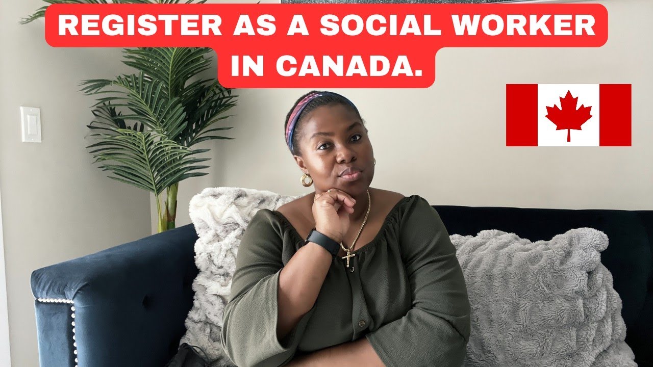 How To Register As an International Social Worker In 🇨🇦 2024| All You Need To Know.
