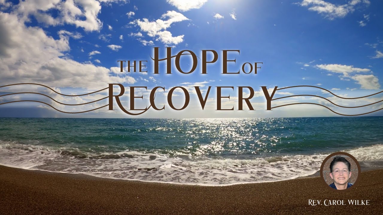 The Hope of Recovery — Addiction Support with Carol Wilke