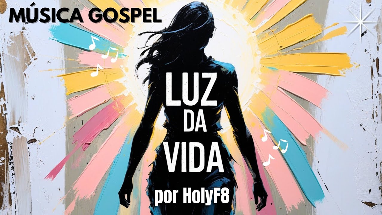 Luz da Vida –HolyF8 | Uma Canção de Esperança e Fé | Música Gospel ✨🎶🕊️