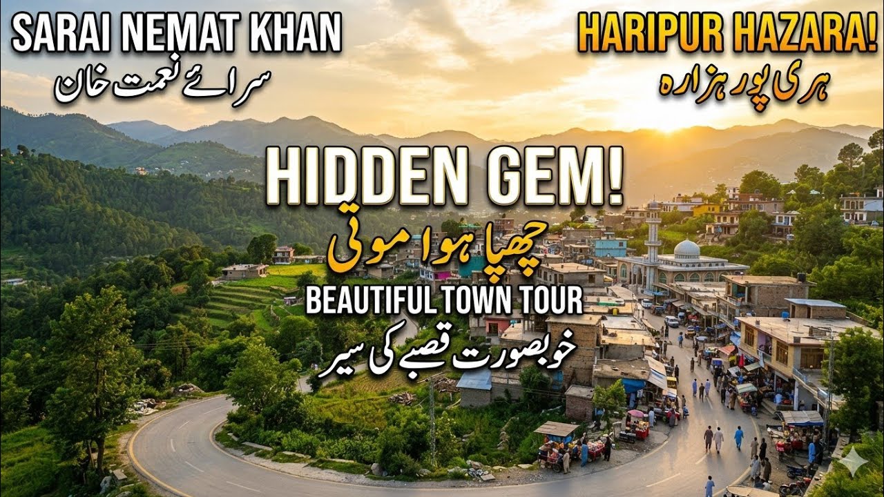 Sarai Nimat Khan || Beautiful Town of  Haripur Hazara Kpk || All about Pakistan