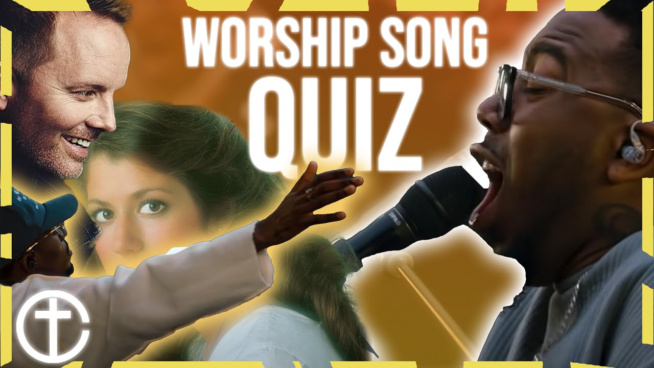 Popular Worship song quiz! | Christian trivia