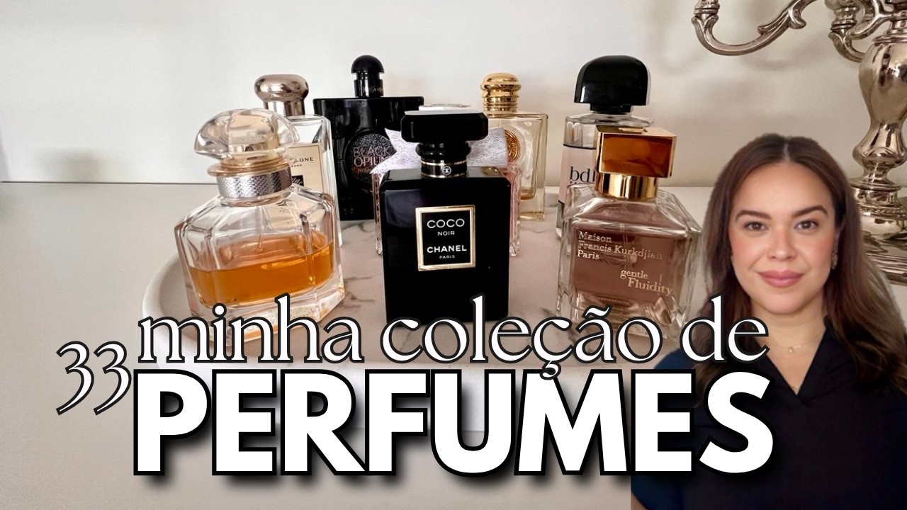 Minha Cole&ccedil;&atilde;o de Perfumes - do nicho ao dia a dia