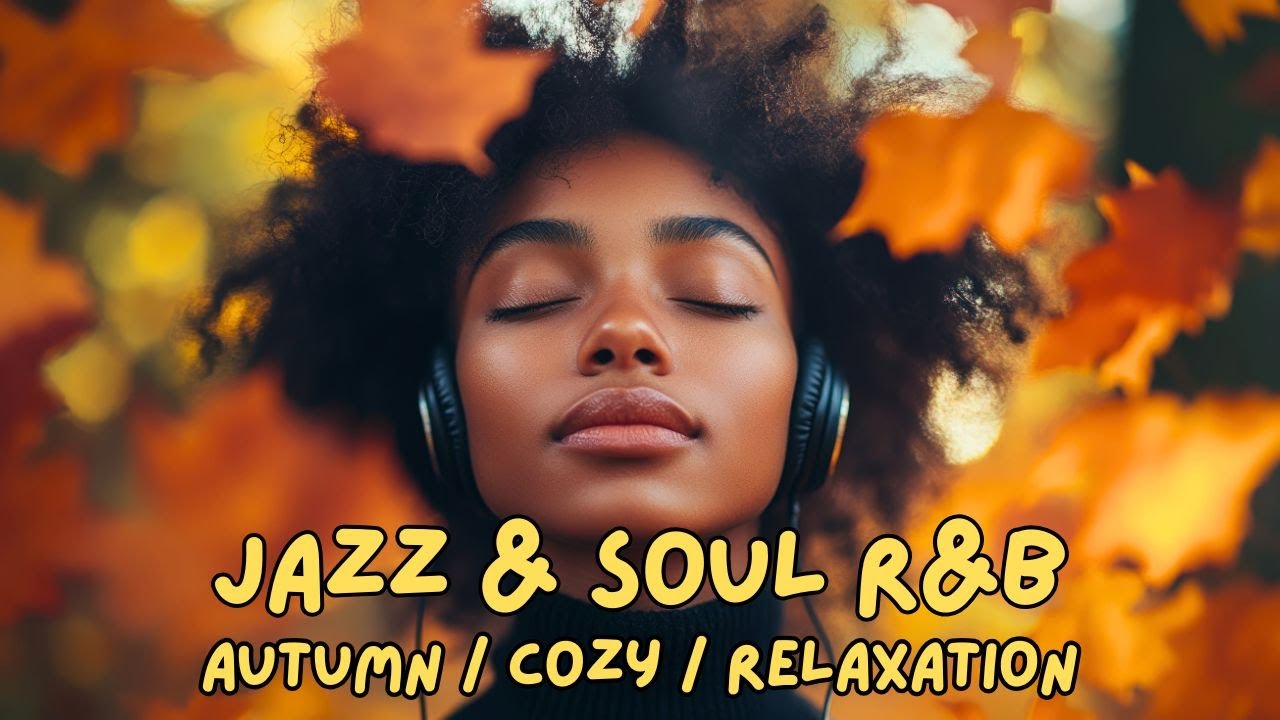 Jazz & Soul R&B &ndash; Cozy Autumn Sax & Rhodes | Fireside Grooves for Relaxation 🍁✨