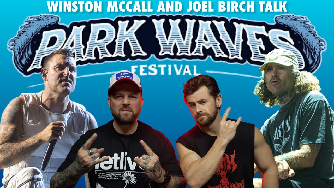 THE PARKWAY AFFLICTION CHAT - Winston McCall & Joel Birch x Nath & Johnny