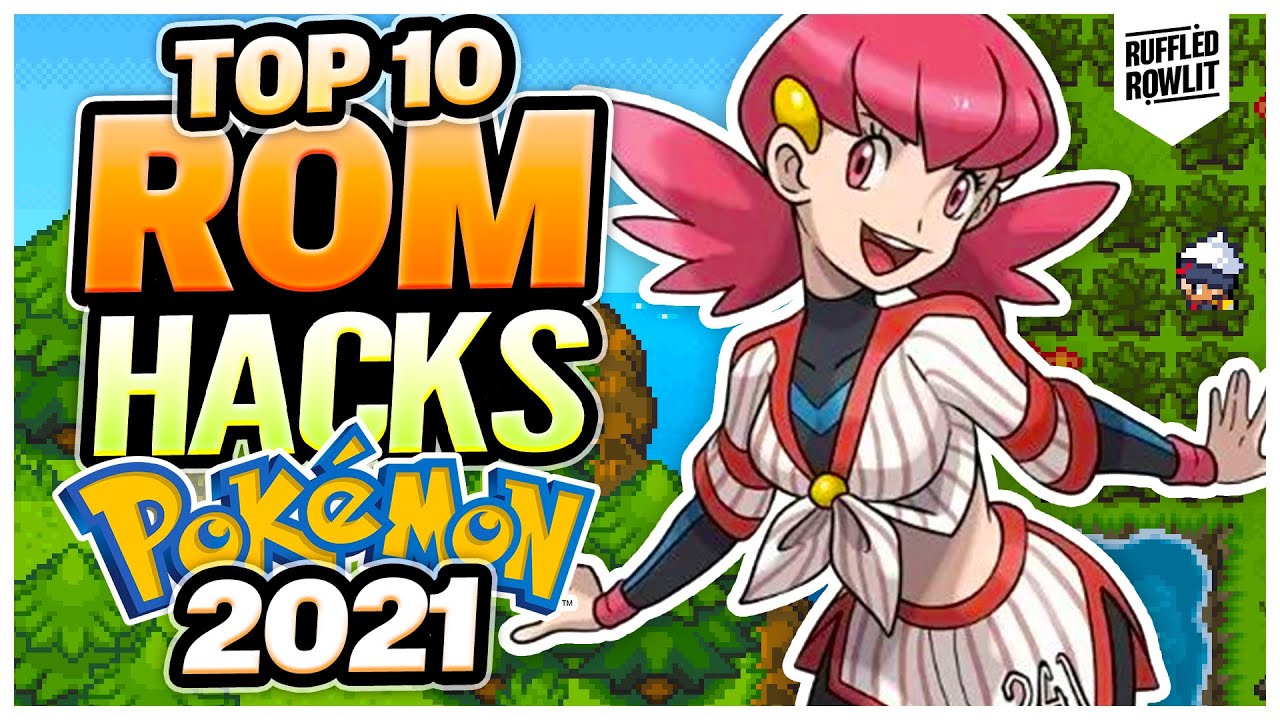 TOP 10 BEST Pokemon Rom Hacks of 2021