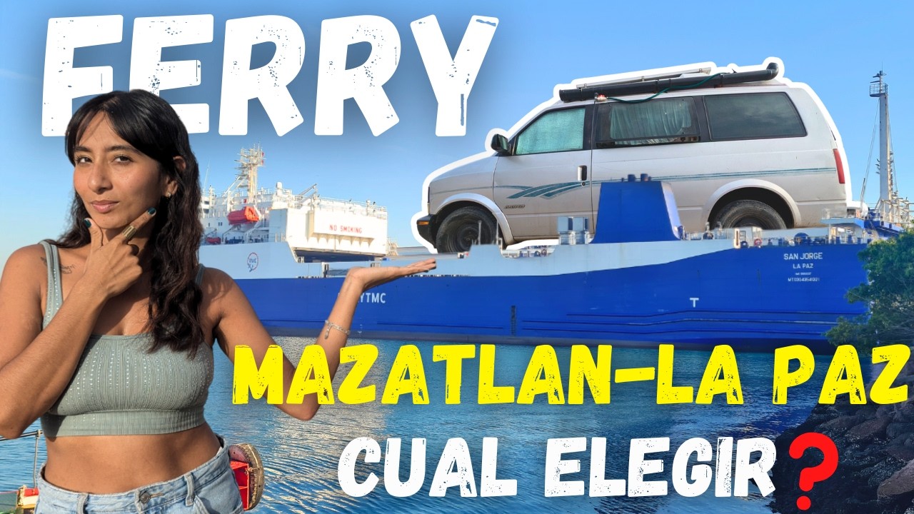 Nuestro CRUCE en FERRY a Baja California Sur! Que ferry tomar? Cuanto cuesta?