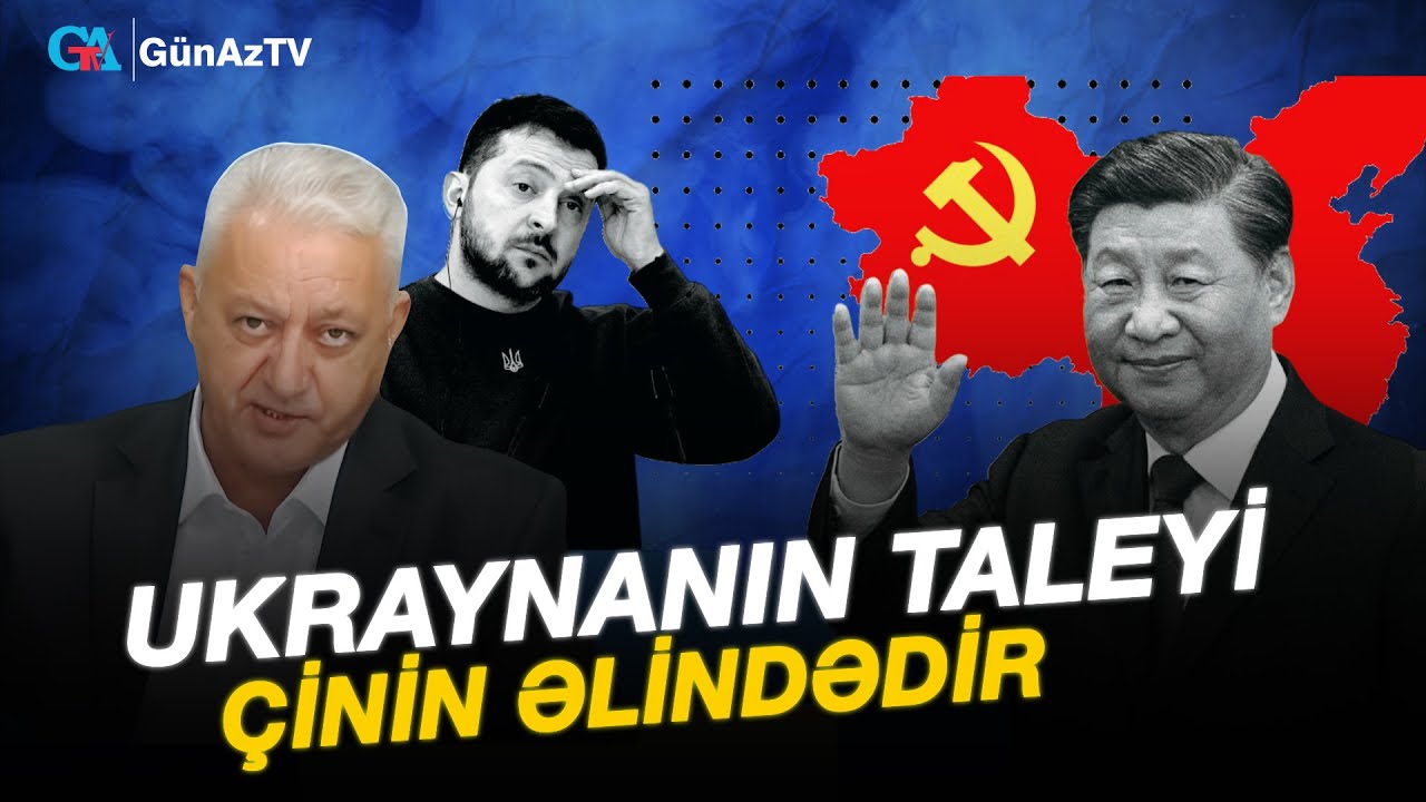 UKRAYNANIN TALEYİ ÇİNİN ƏLİNDƏDİR