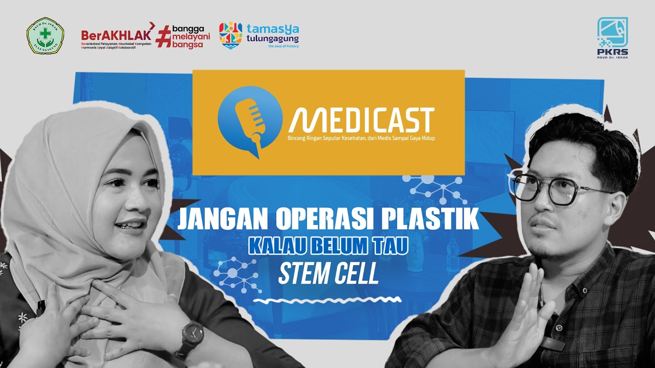 Jangan Operasi Plastik Kalau Belum Tau Stem Cell #rsudiskak