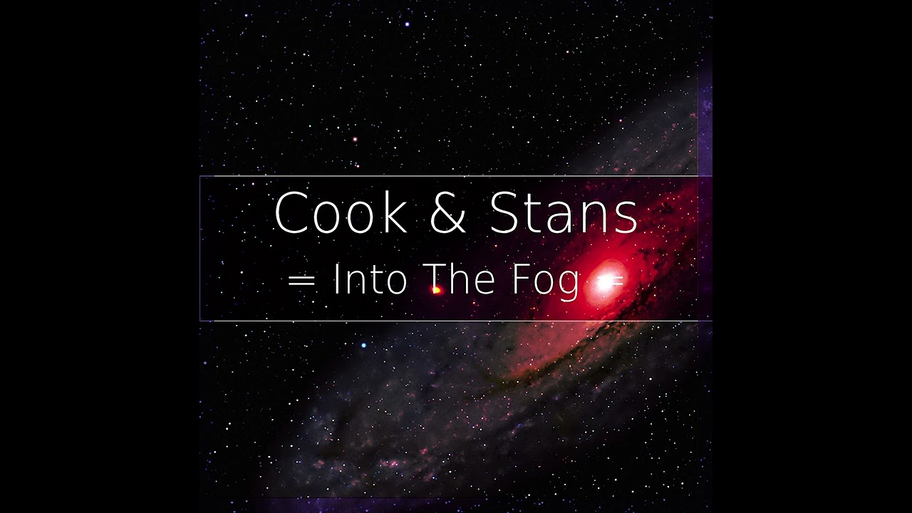Cook & Stans - Into The Fog [ melodic Progressive Chill House ]