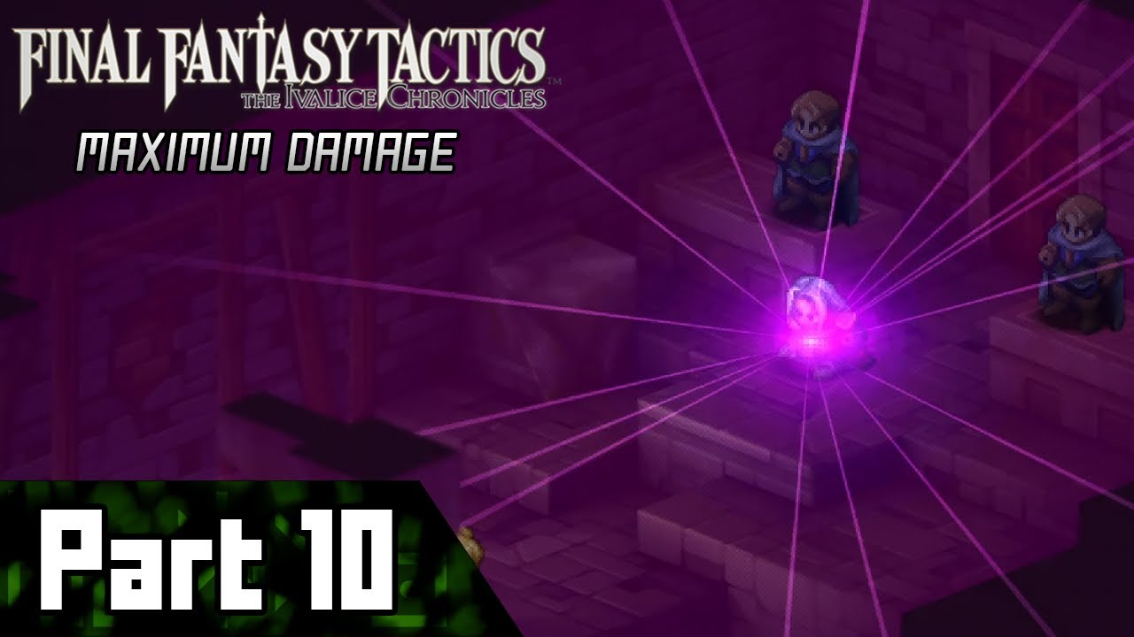 BEGONE DEMON - The Ivalice Chronicles Part 10