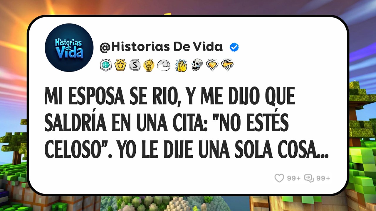 Mi Esposa Se Rio, Y Me Dijo Que Saldría En Una Cita: 