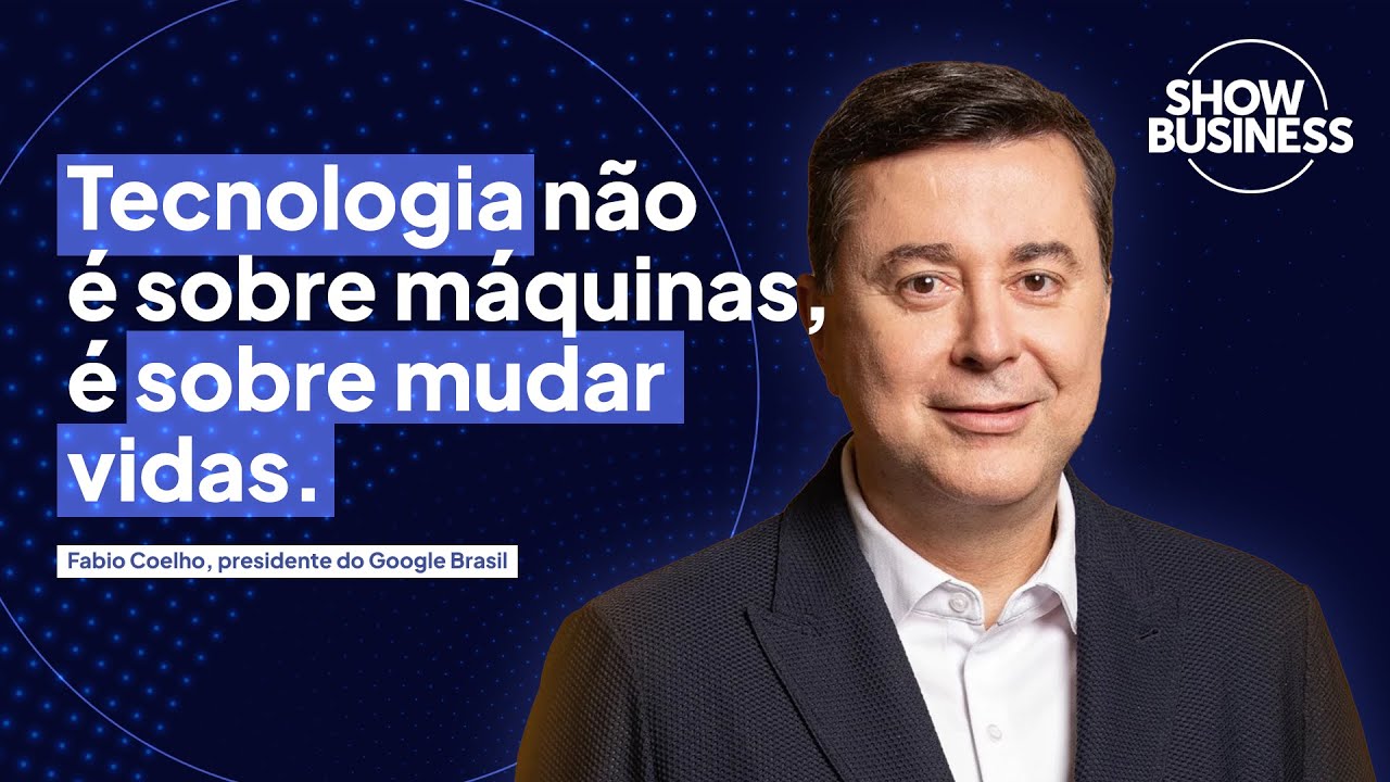 Entrevista | Fabio Coelho, presidente do Google Brasil