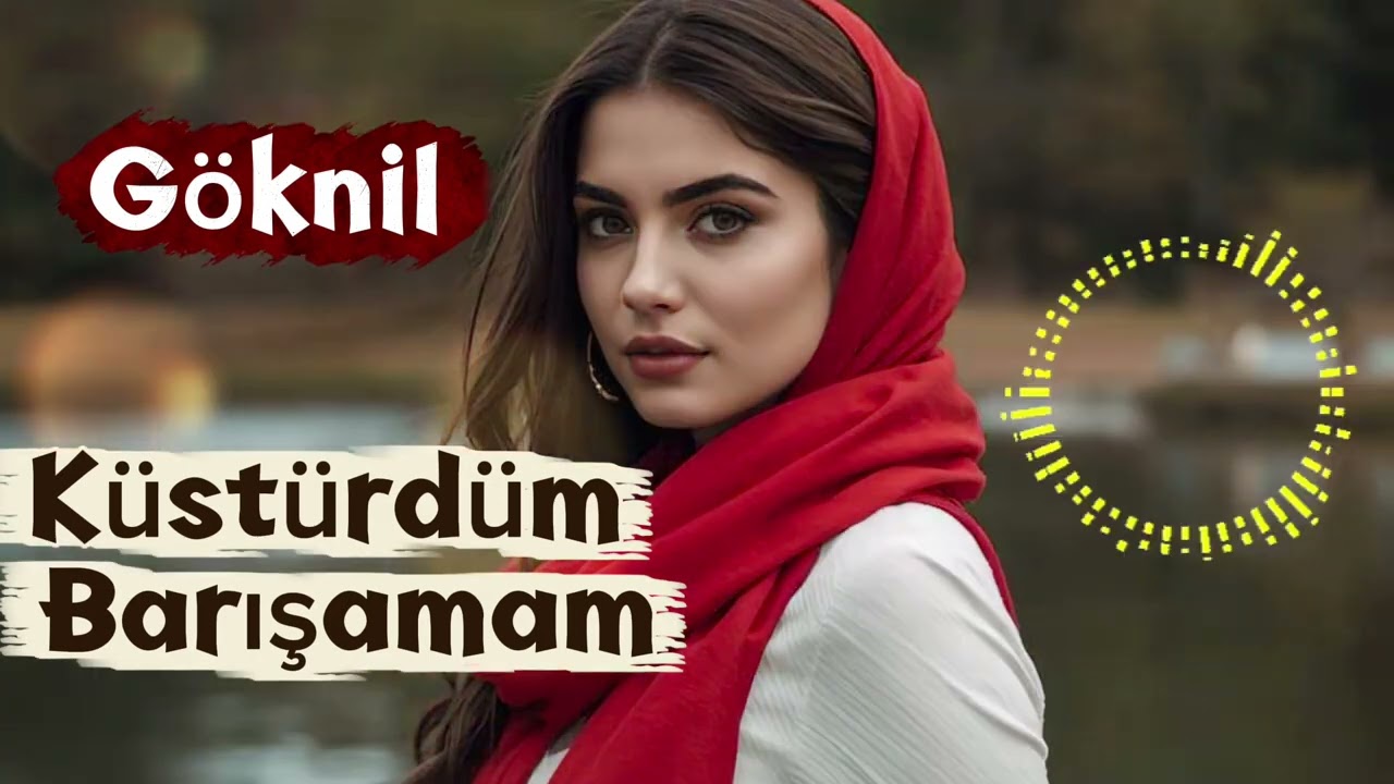Küstürdüm Barışamam-Göknil 