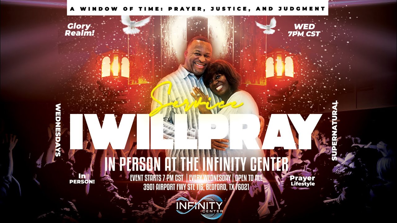 IWILLPRAY - A Window of Time: Prayer, Justice, and Judgment | Apostle Renny McLean
