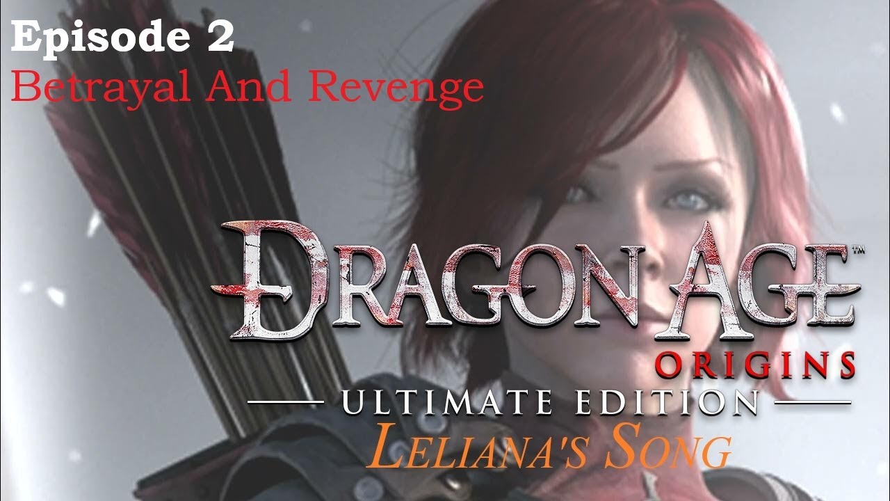 Dragon Age: Origins | Leliana's Song | Ep2 | Betrayal And Revenge