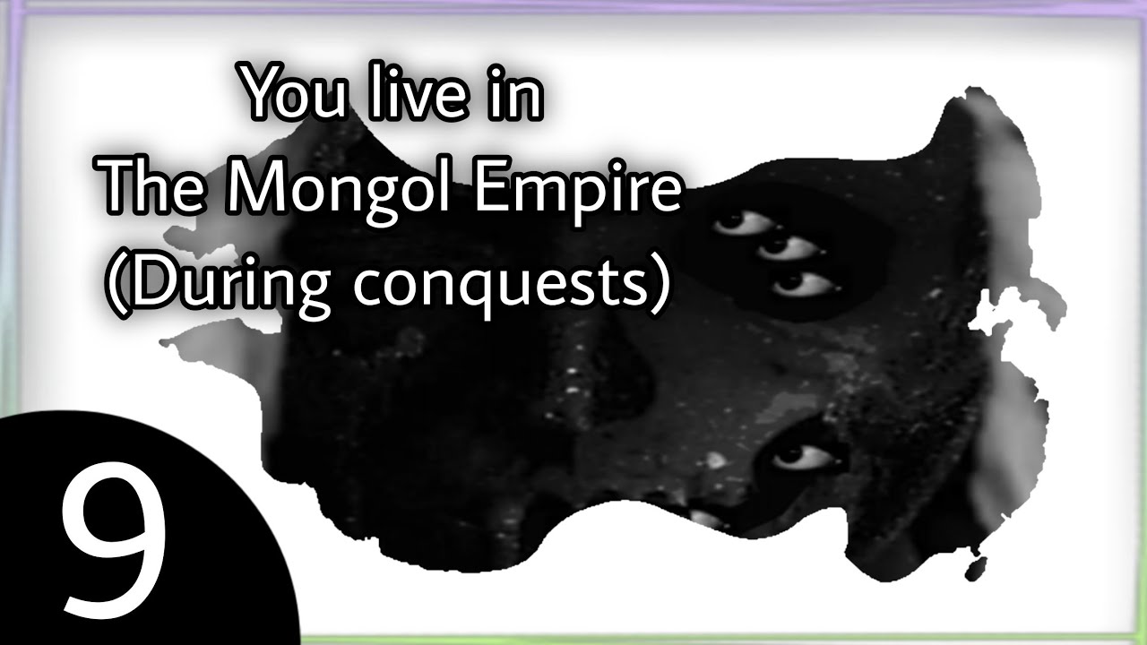 Mr Incredible Becoming Uncanny (Mapping) - You live in: The Mongol Empire during Conquests (Collab!)