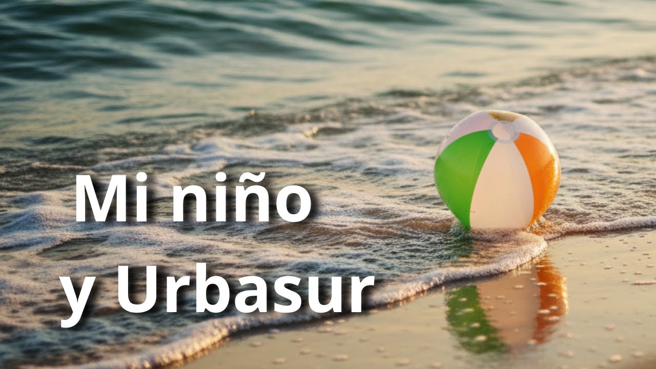 Mi niño recuerda Urbasur | Canción emotiva de verano en Isla Cristina (Costa de Huelva)